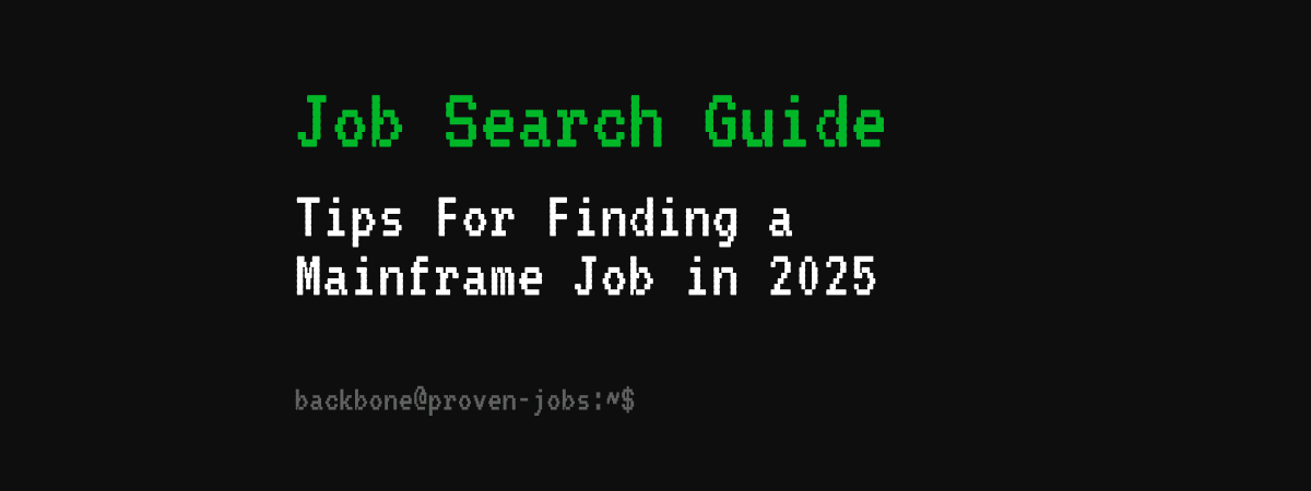 Your Complete Guide to Finding a Mainframe Job in 2025